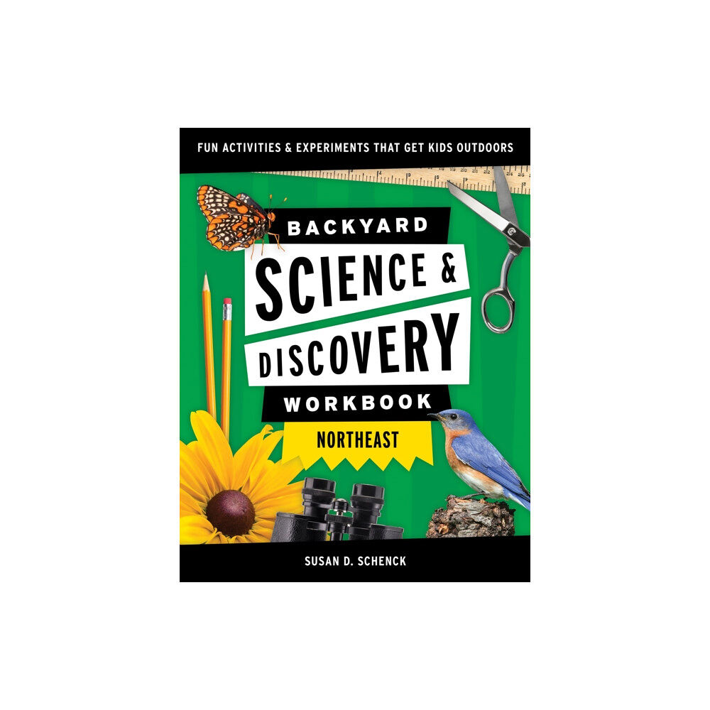 Adventure Publications, Incorporated Backyard Science & Discovery Workbook: Northeast (häftad, eng)