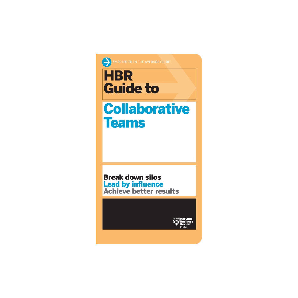 Harvard Business Review Press HBR Guide to Collaborative Teams (HBR Guide Series) (häftad, eng)