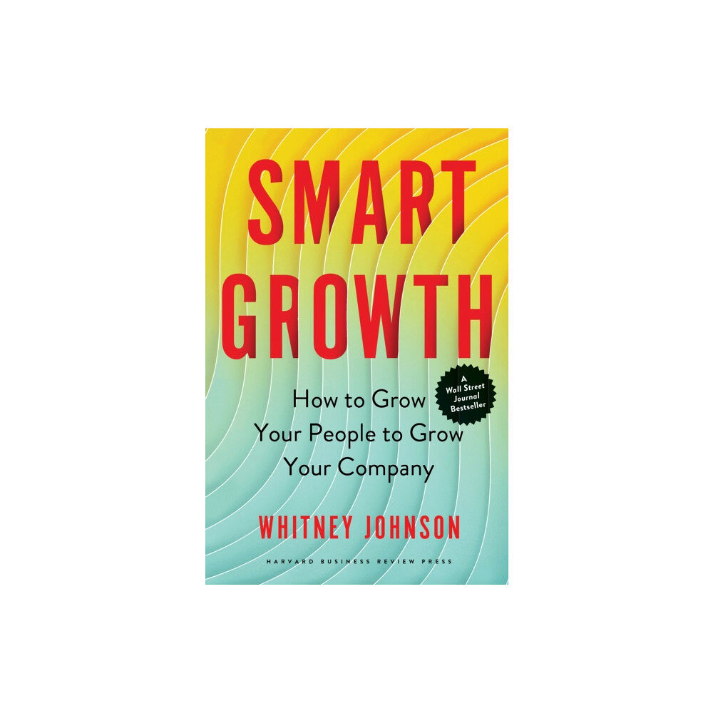 Harvard Business Review Press Smart Growth (inbunden, eng)