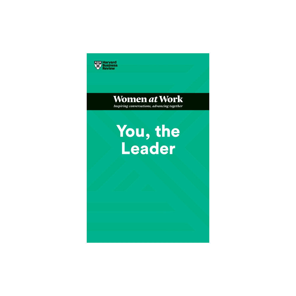 Harvard Business Review Press You, the Leader (HBR Women at Work Series) (häftad, eng)