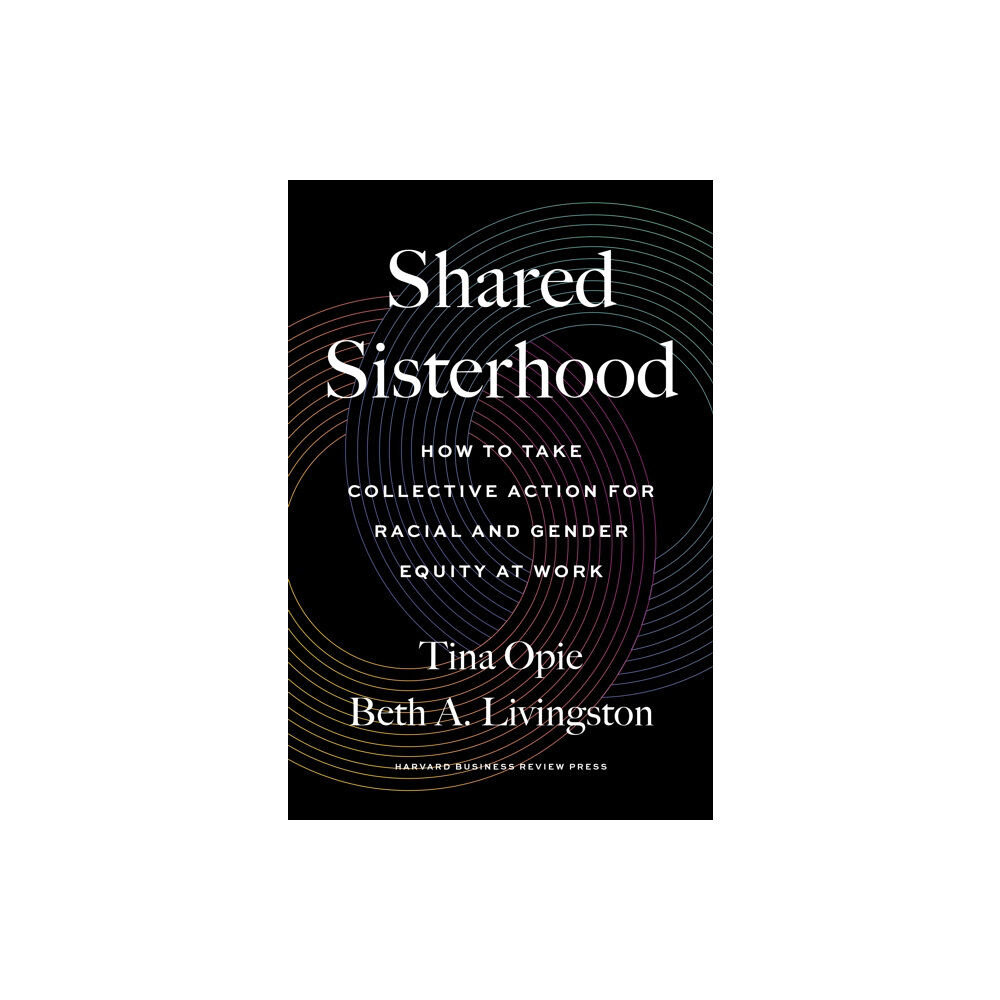 Harvard Business Review Press Shared Sisterhood (inbunden, eng)