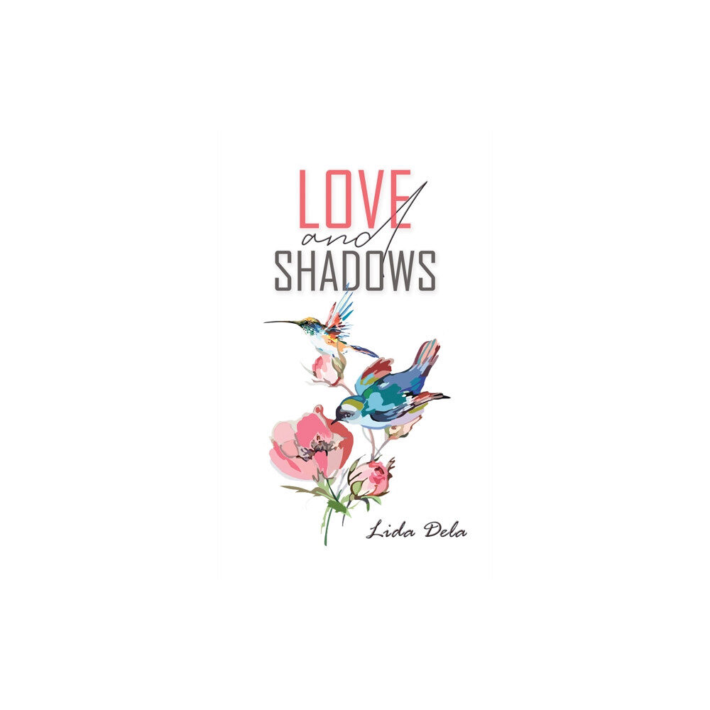 Austin Macauley Publishers LLC Love and Shadows (häftad, eng)