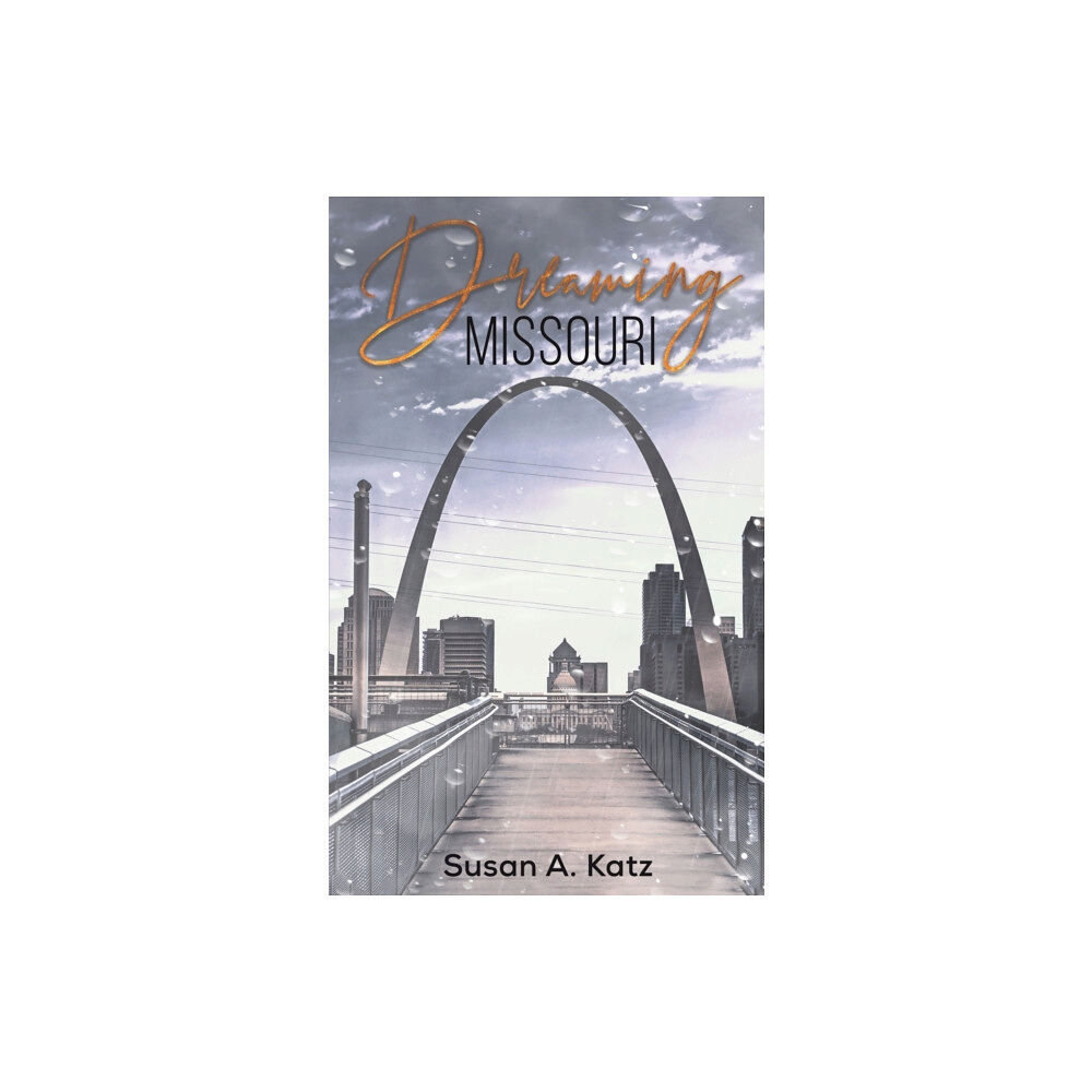 Austin Macauley Publishers Dreaming Missouri