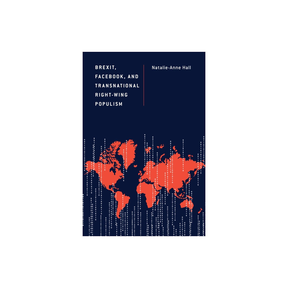 Lexington books Brexit, Facebook, and Transnational Right-Wing Populism (inbunden, eng)