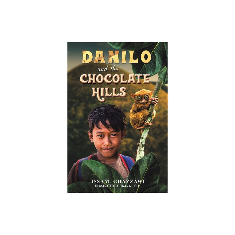 Austin Macauley Publishers LLC Danilo and the Chocolate Hills (häftad, eng)