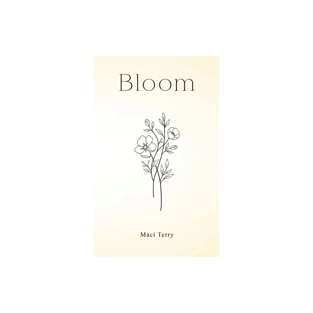 Austin Macauley Publishers LLC Bloom (häftad, eng)