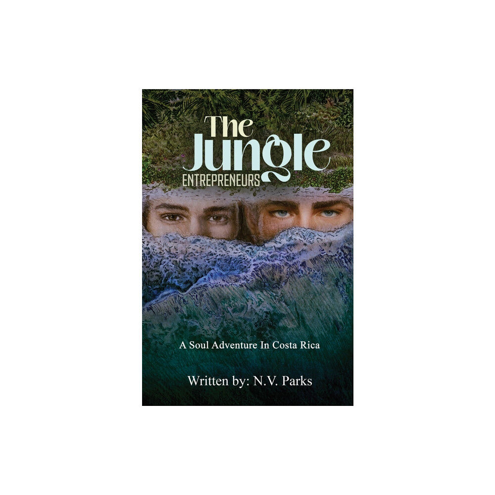 Austin Macauley Publishers LLC The Jungle Entrepreneurs (inbunden, eng)