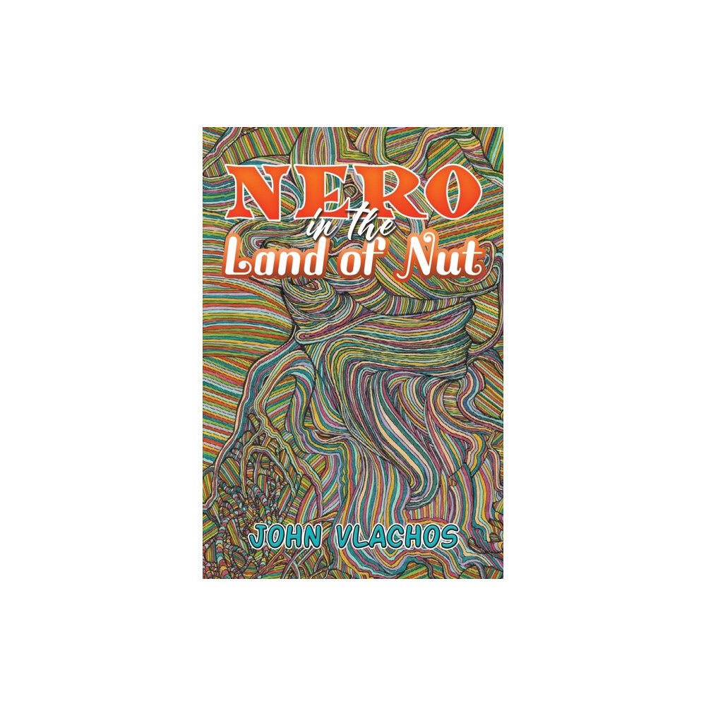 Austin Macauley Publishers LLC Nero in the Land of Nut (häftad, eng)