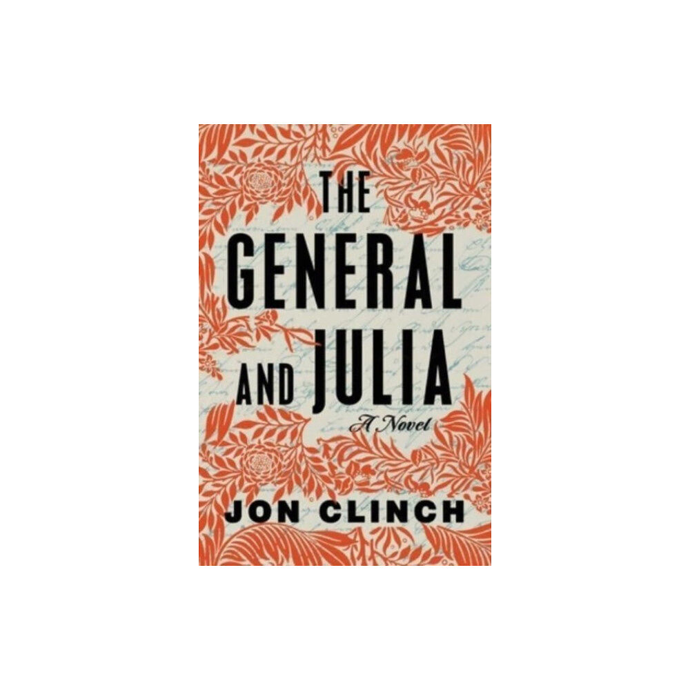 Atria Books The General and Julia (inbunden, eng)