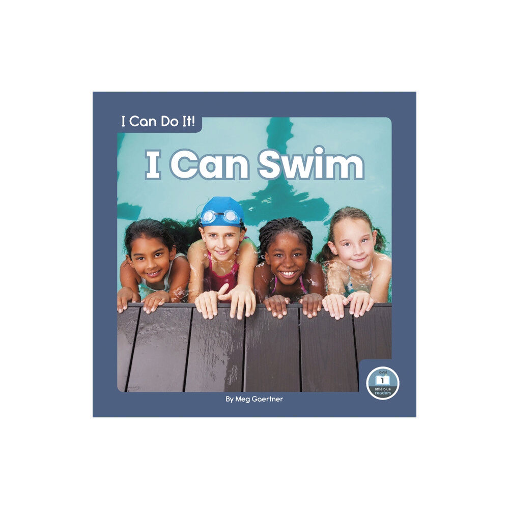 North Star Editions I Can Do It! I Can Swim (häftad, eng)