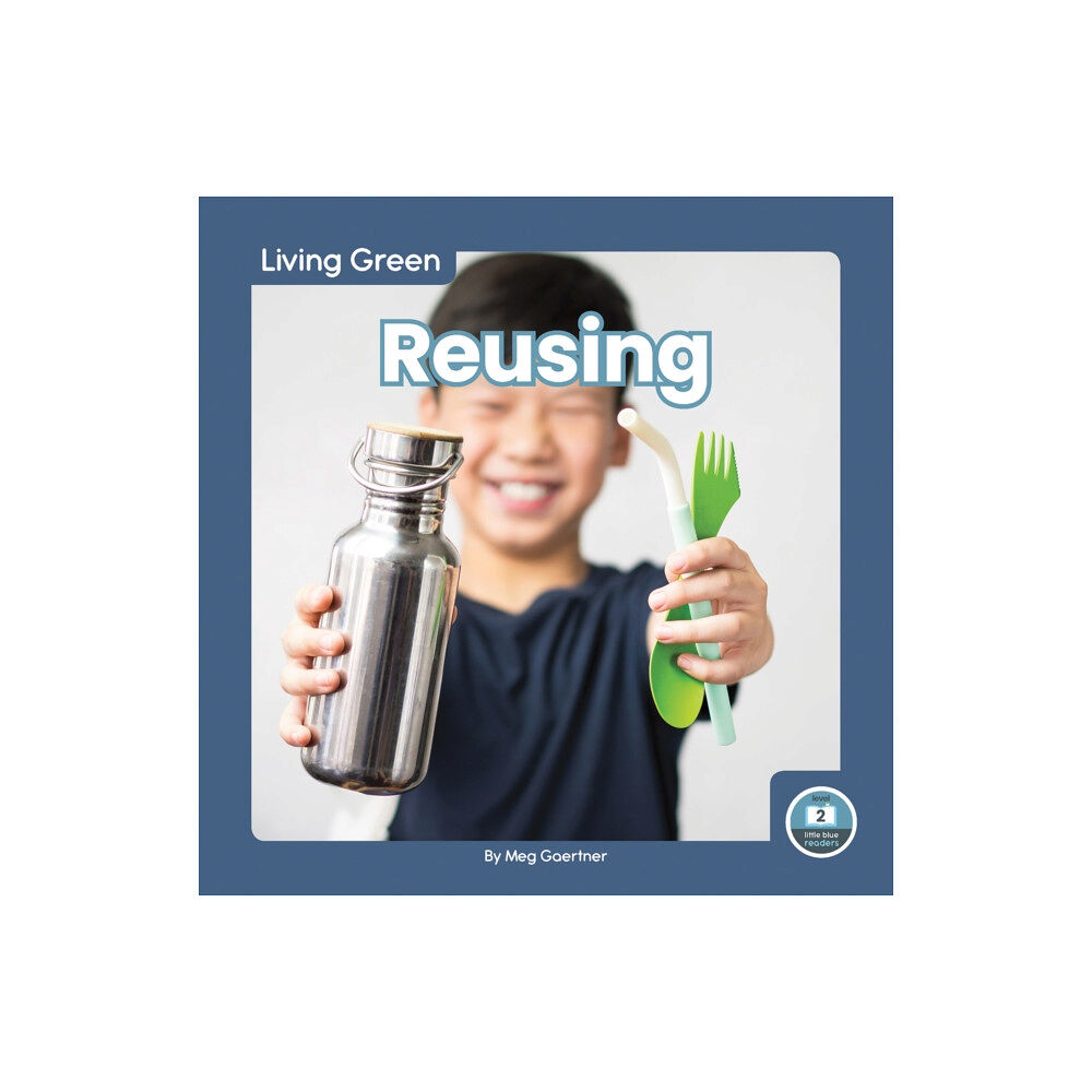 North Star Editions Living Green: Reusing (häftad, eng)