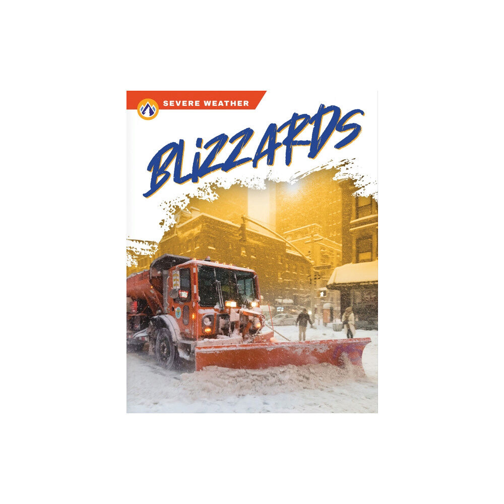 North Star Editions Severe Weather: Blizzards (inbunden, eng)