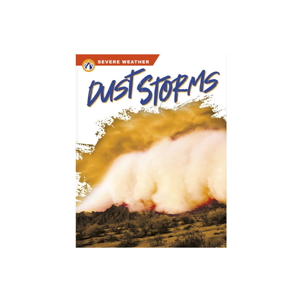 North Star Editions Severe Weather: Dust Storms (inbunden, eng)