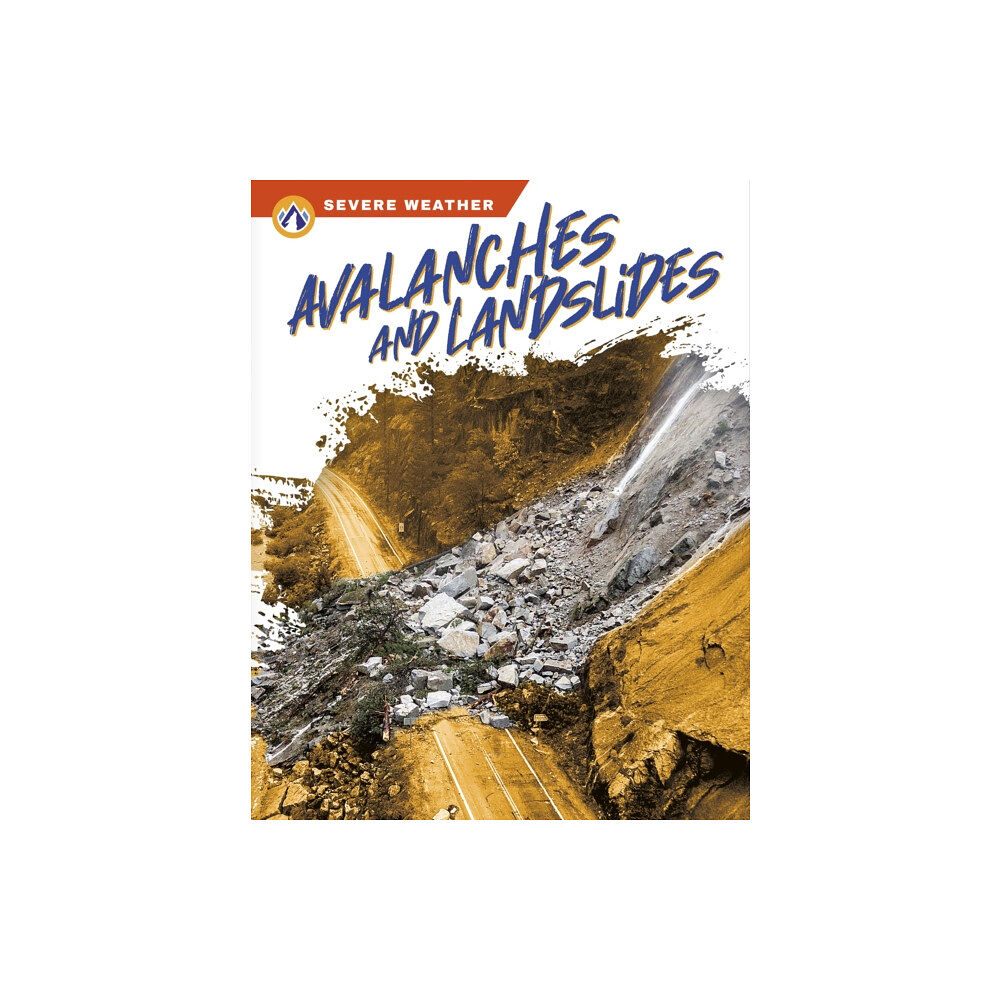 North Star Editions Severe Weather: Avalanches and Landslides (häftad, eng)