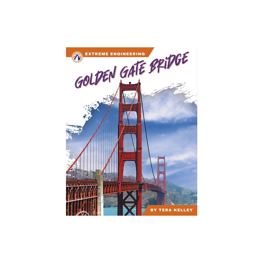 North Star Editions Extreme Engineering: Golden Gate Bridge (inbunden, eng)