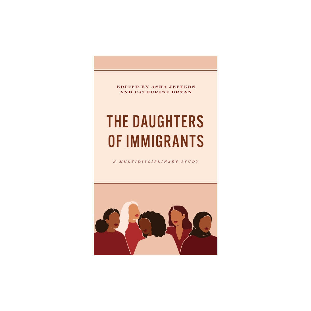 Lexington books The Daughters of Immigrants (inbunden, eng)