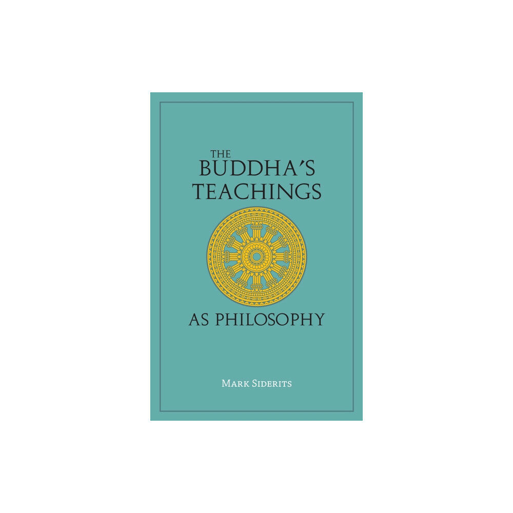 Hackett Publishing Co, Inc The Buddha's Teachings As Philosophy (häftad, eng)