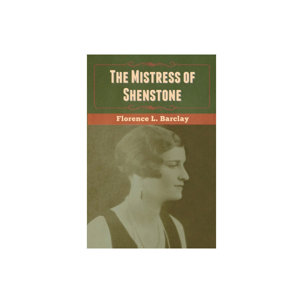 Bibliotech Press The Mistress of Shenstone (häftad, eng)