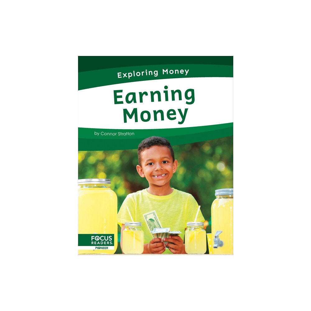 North Star Editions Exploring Money: Earning Money (inbunden, eng)