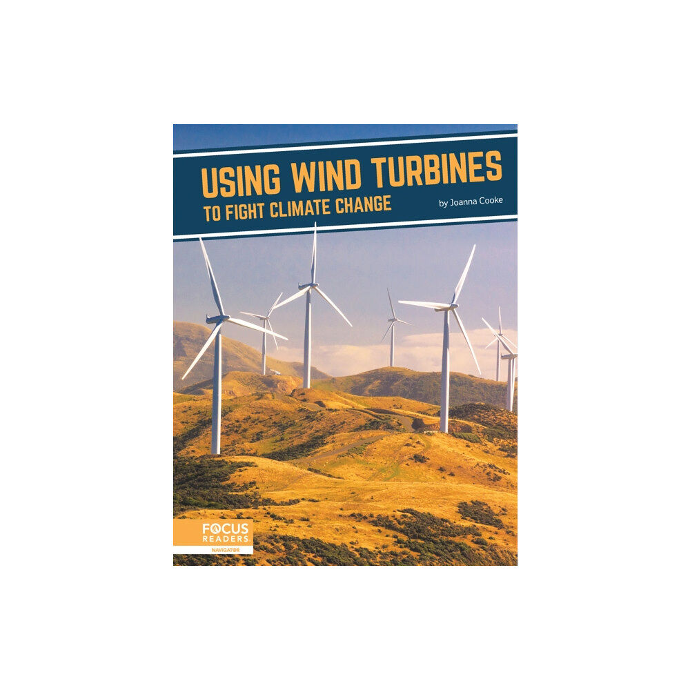 North Star Editions Fighting Climate Change With Science: Using Wind Turbines to Fight Climate Change (häftad, eng)