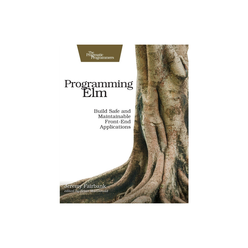 Pragmatic Bookshelf Programming Elm (häftad, eng)