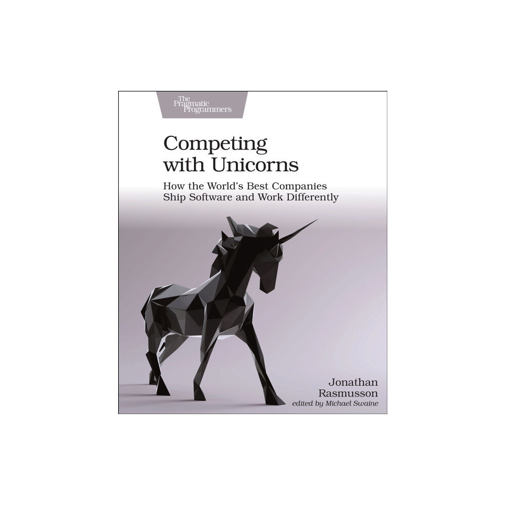 Pragmatic Bookshelf Competing with Unicorns (häftad, eng)