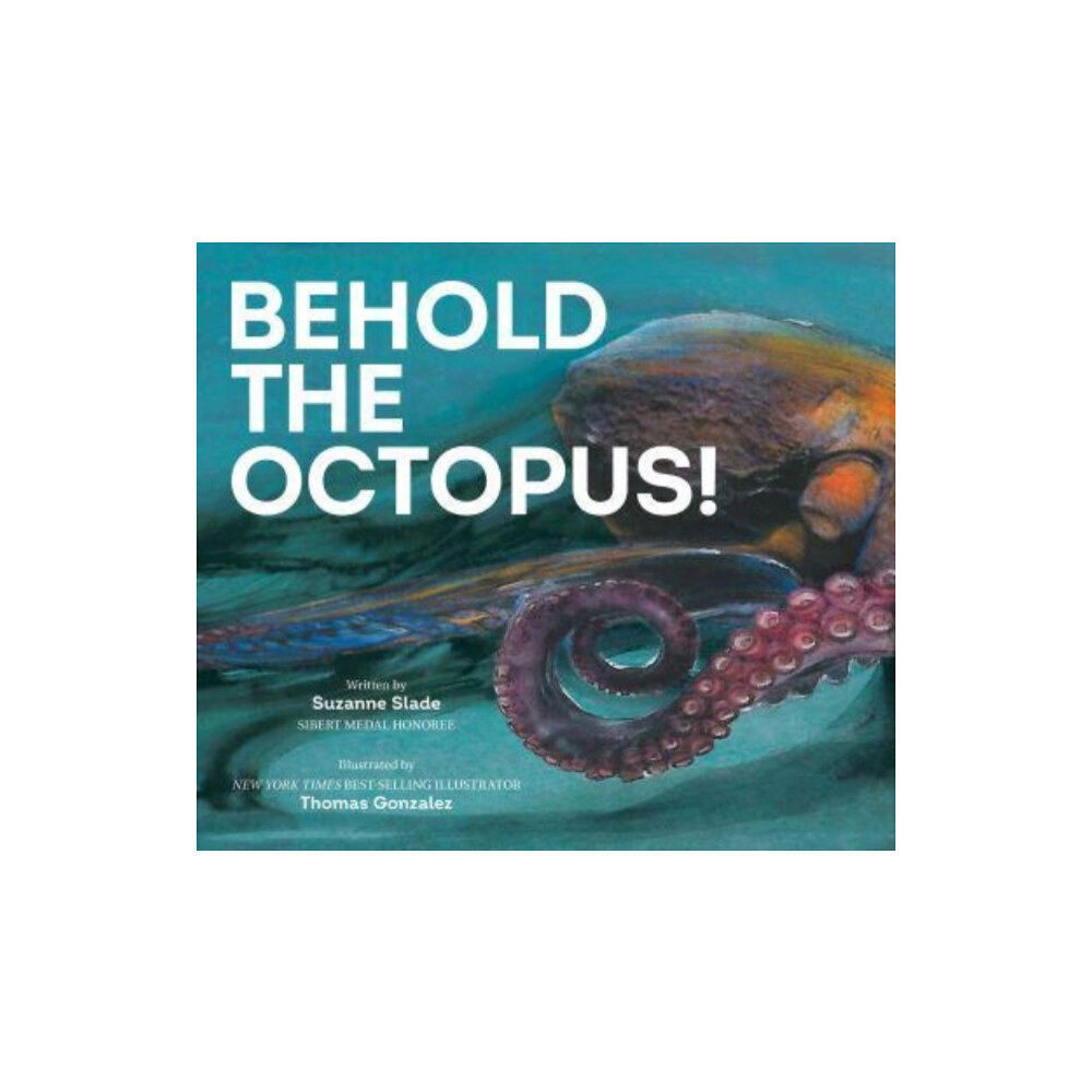 Peachtree Publishers,U.S. Behold the Octopus! (inbunden, eng)