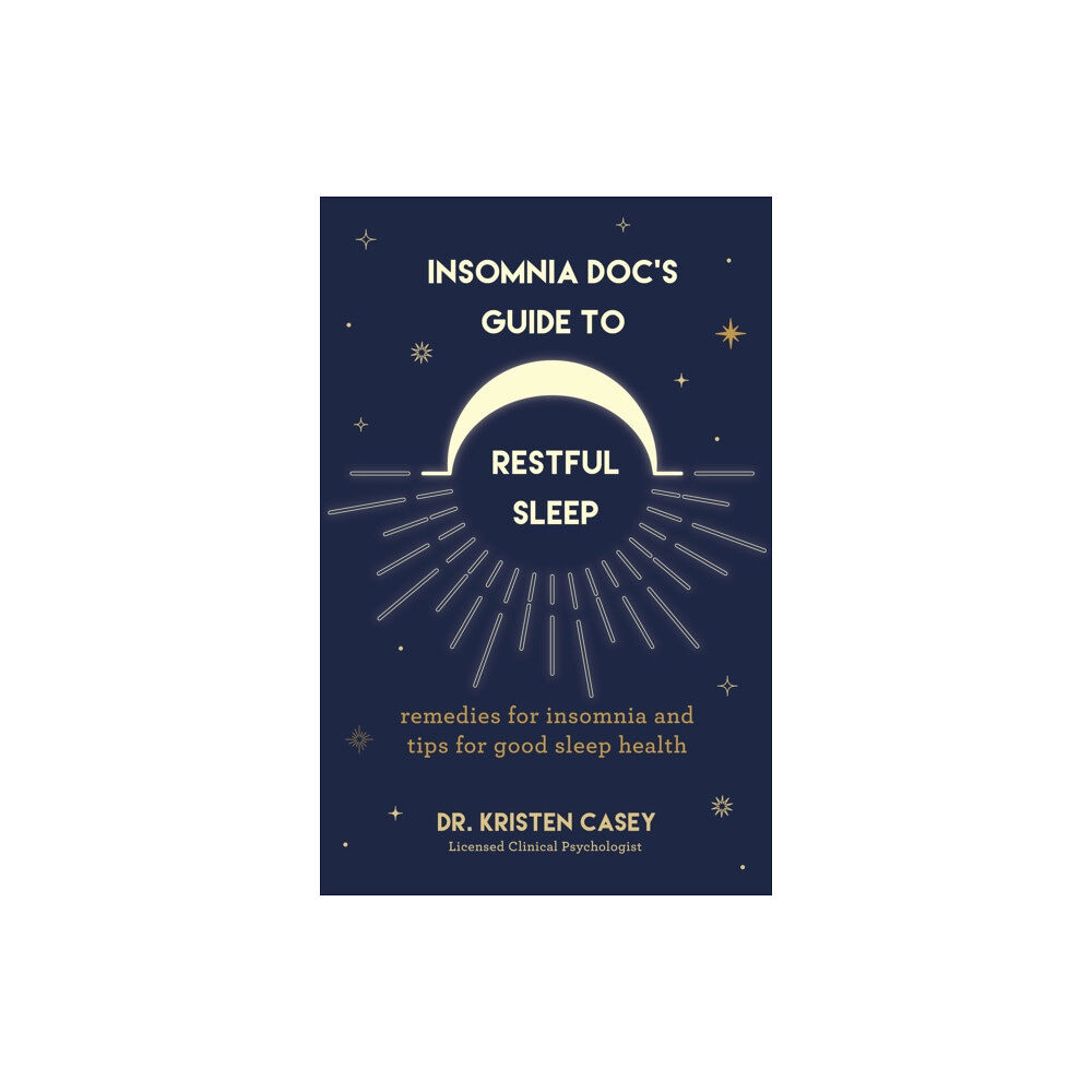 Yellow Pear Press Insomnia Doc’s Guide to Restful Sleep (häftad, eng)