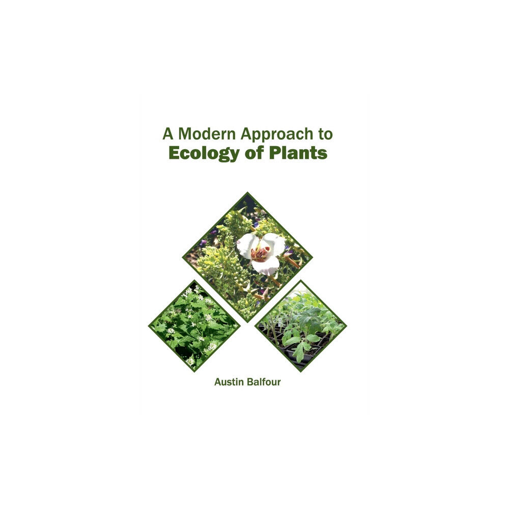 Syrawood Publishing House A Modern Approach to Ecology of Plants (inbunden, eng)