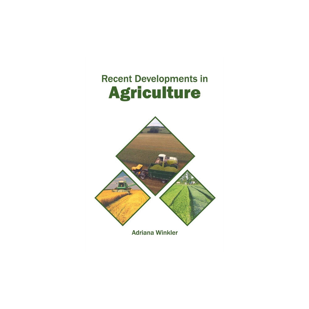 Syrawood Publishing House Recent Developments in Agriculture (inbunden, eng)