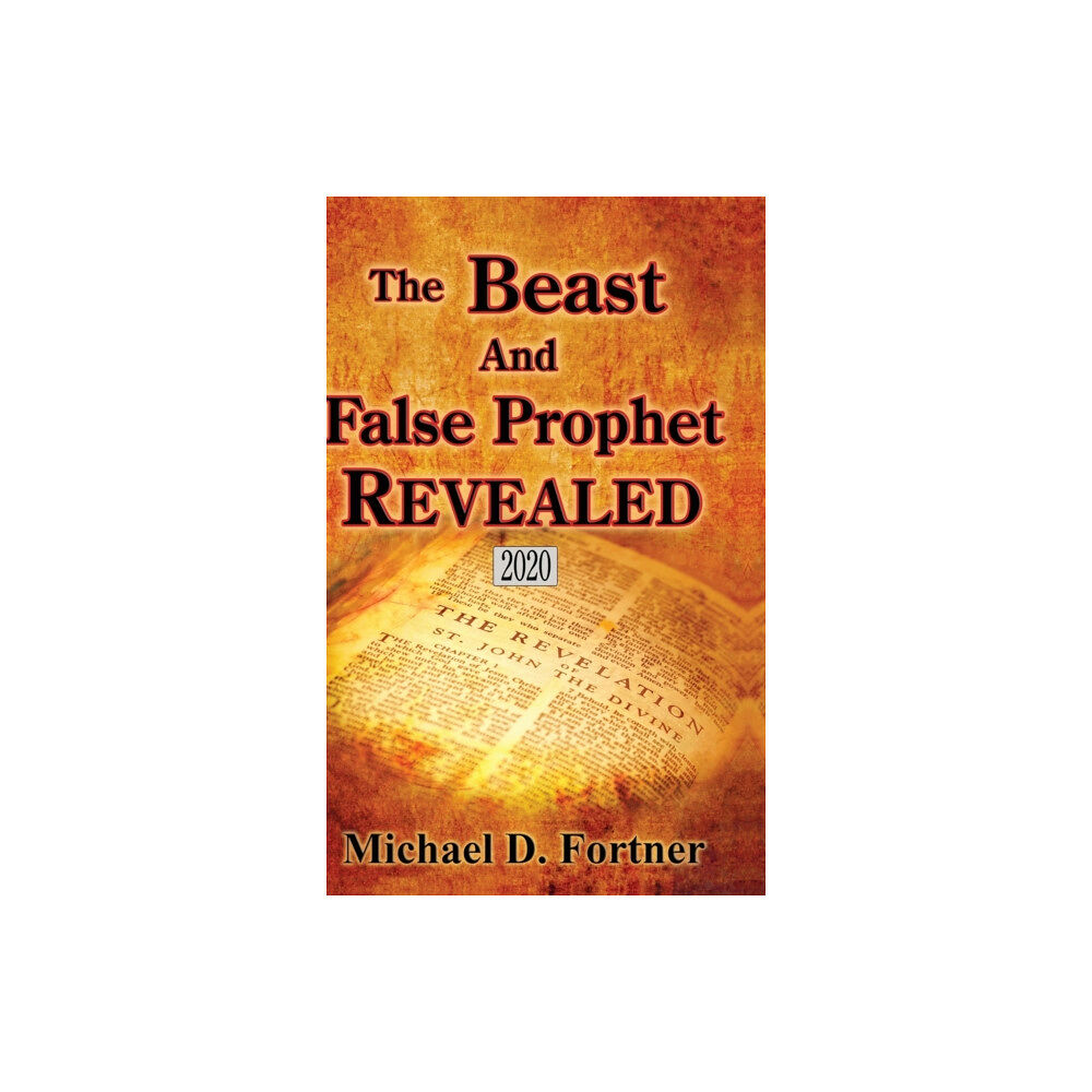 Lulu.com The Beast and False Prophet Revealed (inbunden, eng)