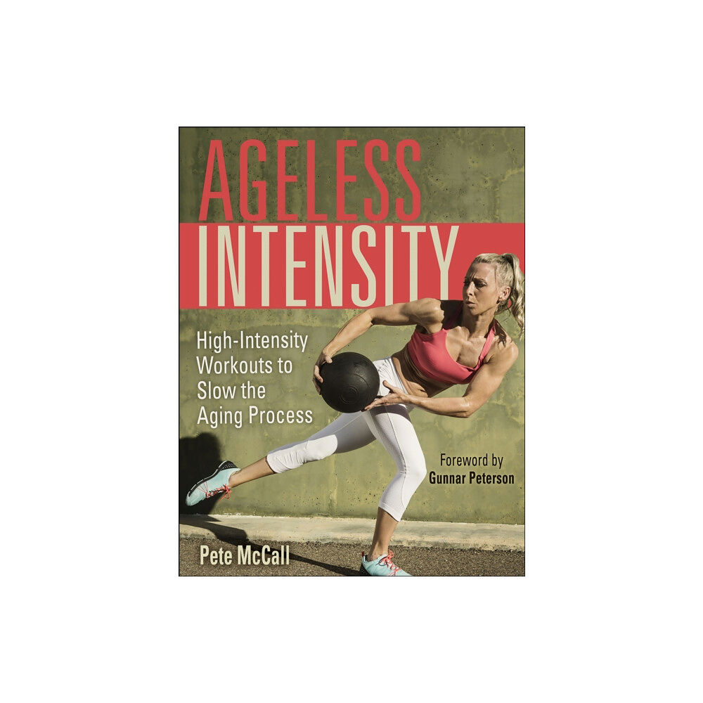 Human Kinetics Publishers Ageless Intensity (häftad, eng)