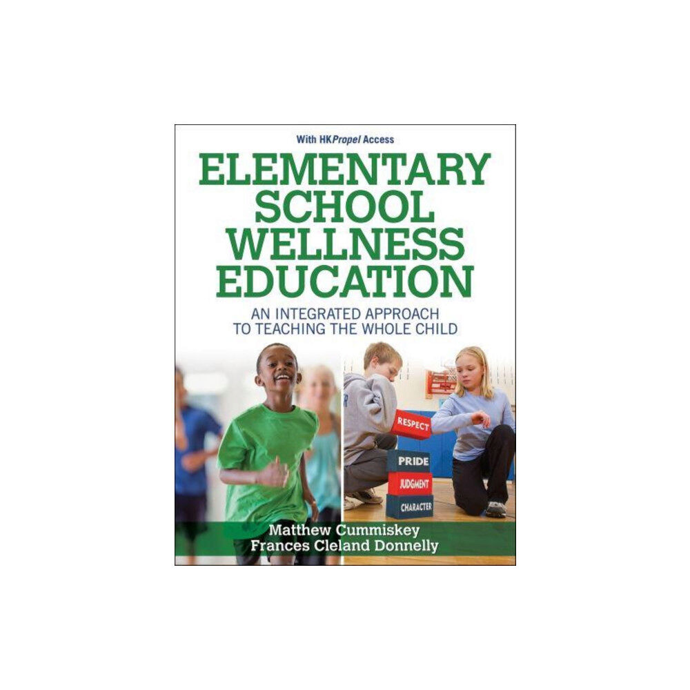 Human Kinetics Publishers Elementary School Wellness Education With HKPropel Access (häftad, eng)