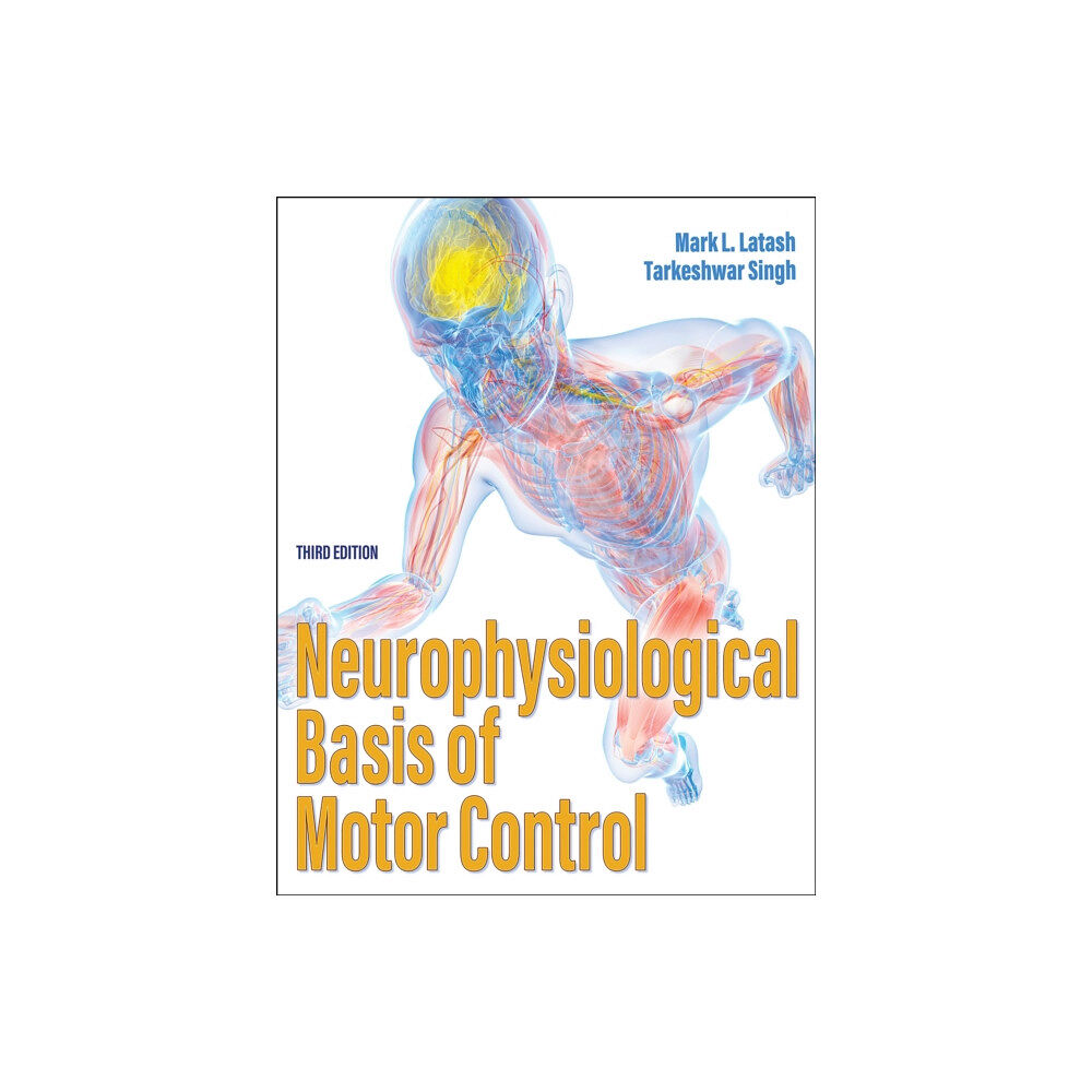 Human Kinetics Publishers Neurophysiological Basis of Motor Control (häftad, eng)