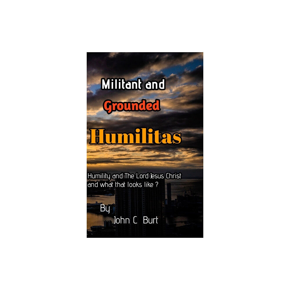 Blurb Militant and Grounded Humilitas. (inbunden, eng)