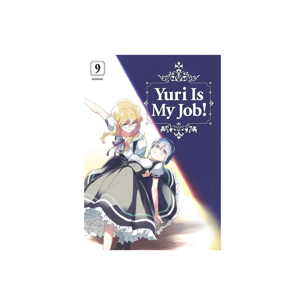 Kodansha America, Inc Yuri is My Job! 9 (häftad, eng)