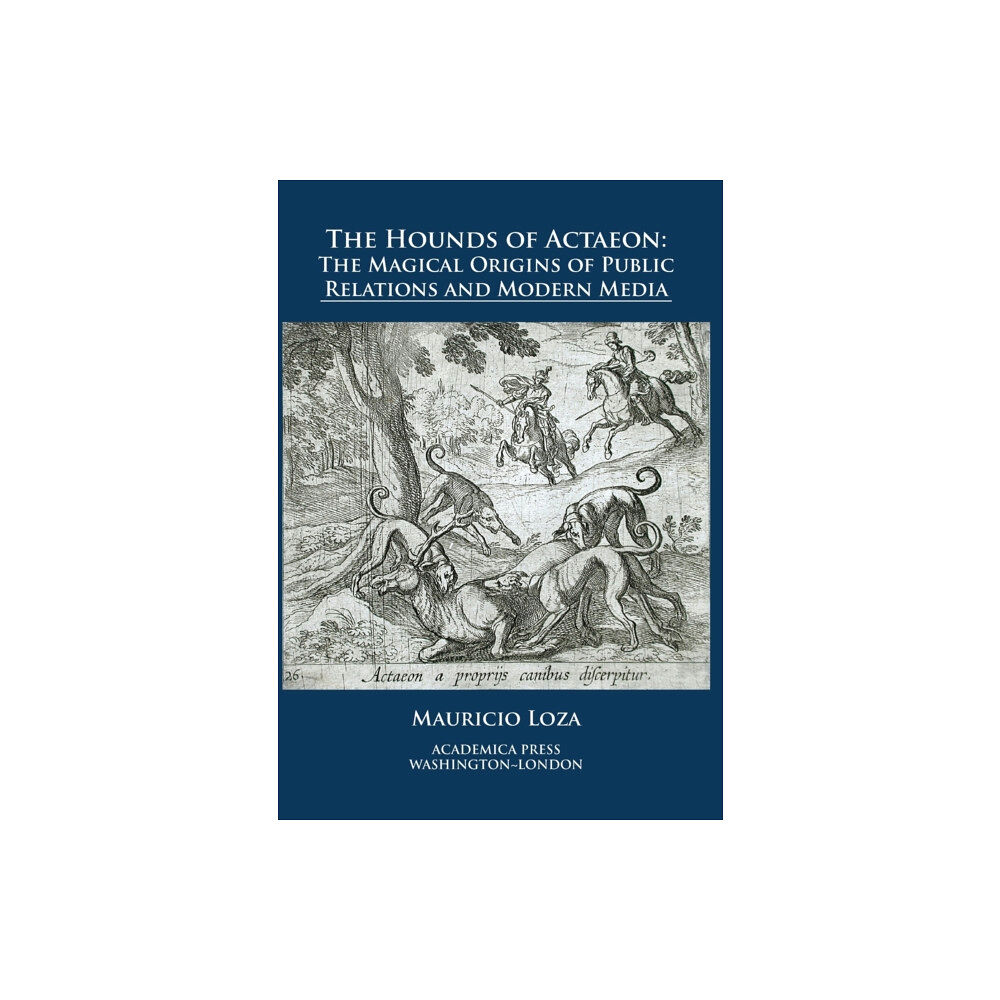 Academica Press The Hounds of Actaeon (inbunden, eng)