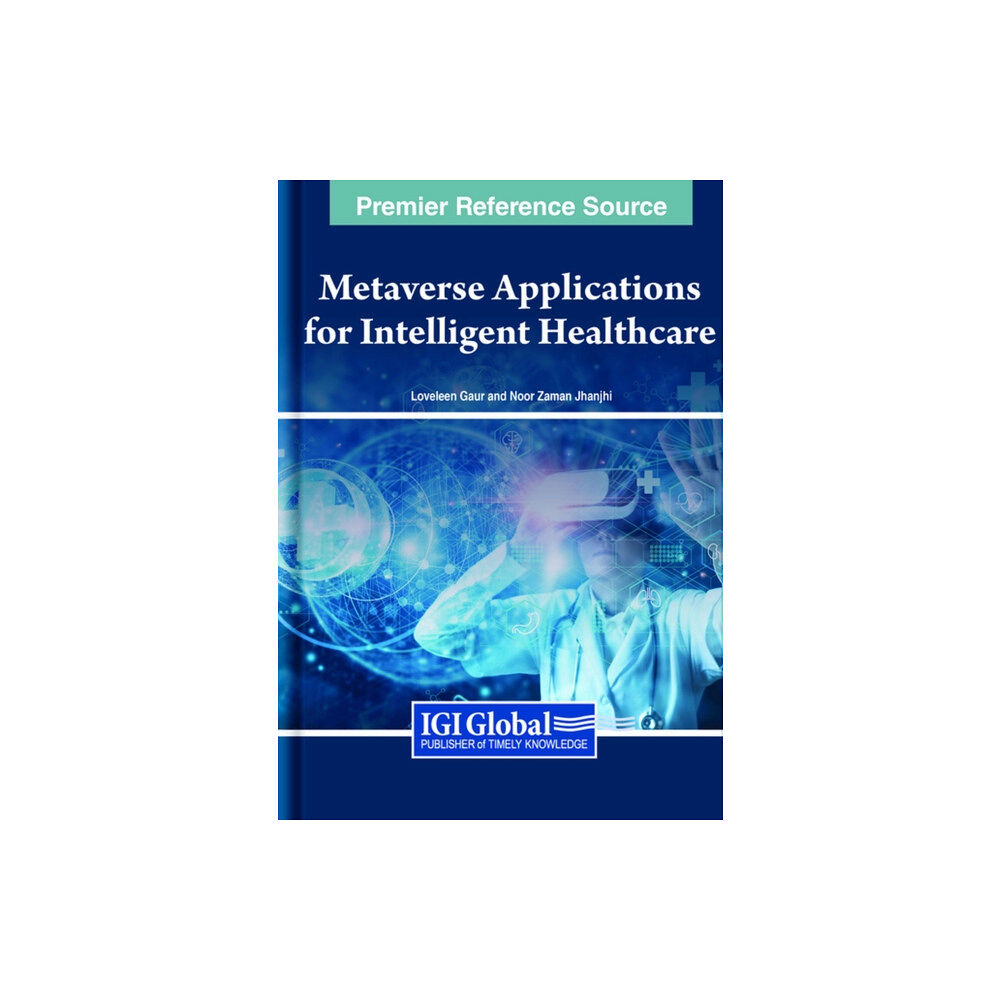 IGI Global Metaverse Applications for Intelligent Healthcare (inbunden, eng)