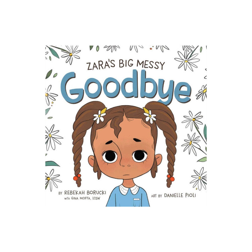 Row House Publishing Zara'S Big Messy Goodbye (inbunden, eng)