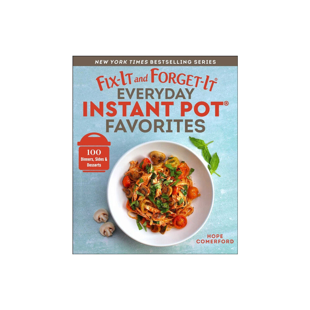 Good Books Fix-It and Forget-It Everyday Instant Pot Favorites (häftad, eng)
