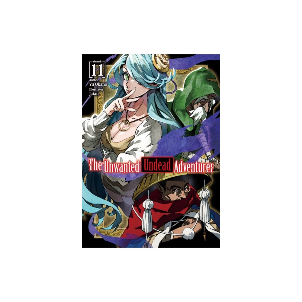 J-Novel Club The Unwanted Undead Adventurer (Light Novel): Volume 11 (häftad, eng)