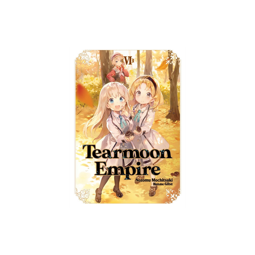 J-Novel Club Tearmoon Empire: Volume 6 (häftad, eng)