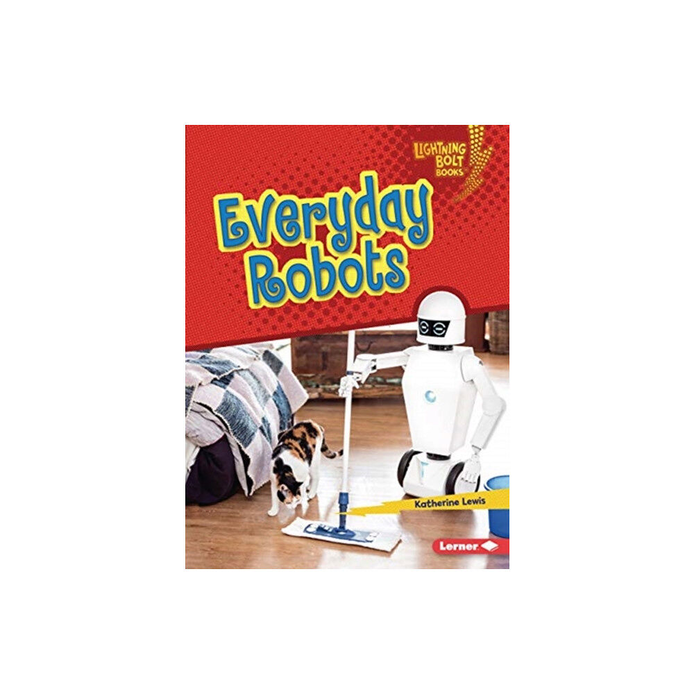 Lerner Publishing Group Everyday Robots (häftad, eng)