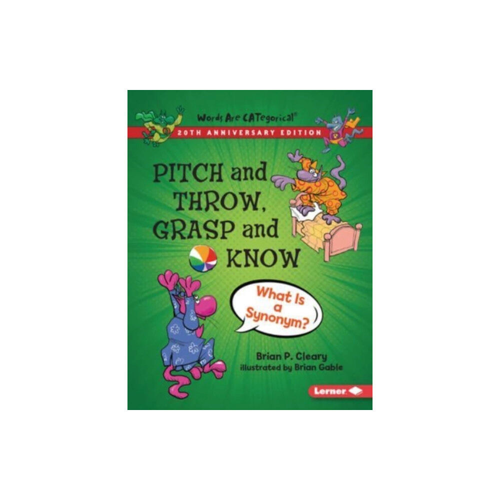 Lerner Publications (Tm) Pitch and Throw, Grasp and Know, 20th Anniversary Edition (häftad, eng)