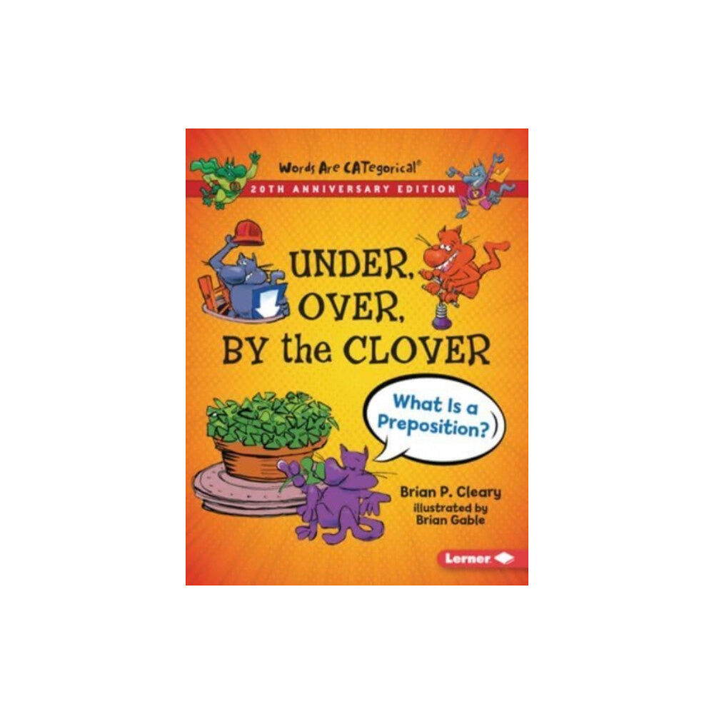 Lerner Publications (Tm) Under, Over, By the Clover, 20th Anniversary Edition (häftad, eng)