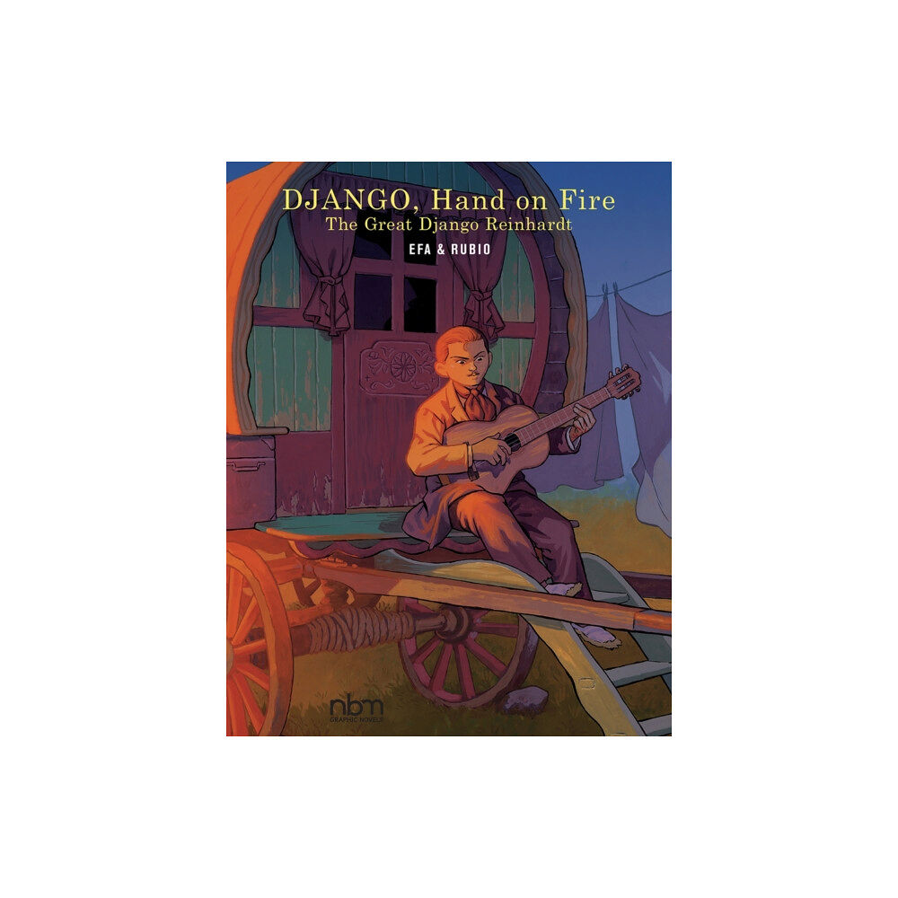 NBM Publishing Company Django, Hand on Fire (inbunden, eng)