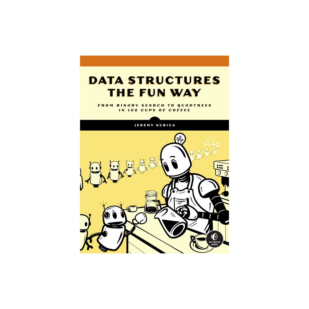 No Starch Press,US Data Structures the Fun Way (häftad, eng)