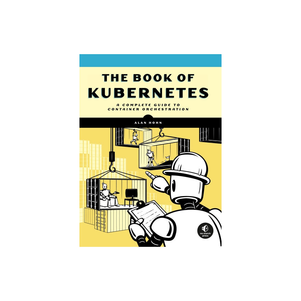 No Starch Press,US The Book of Kubernetes (häftad, eng)