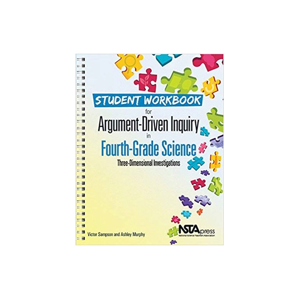 National Science Teachers Association Student Workbook for Argument-Driven Inquiry in Fourth-Grade Science (häftad, eng)