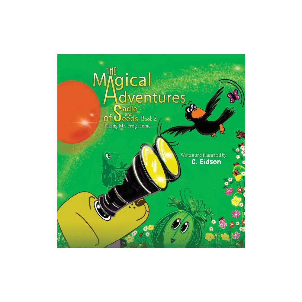 Austin Macauley Publishers LLC The Magical Adventures of Sadie and Seeds - Book 2 (häftad, eng)